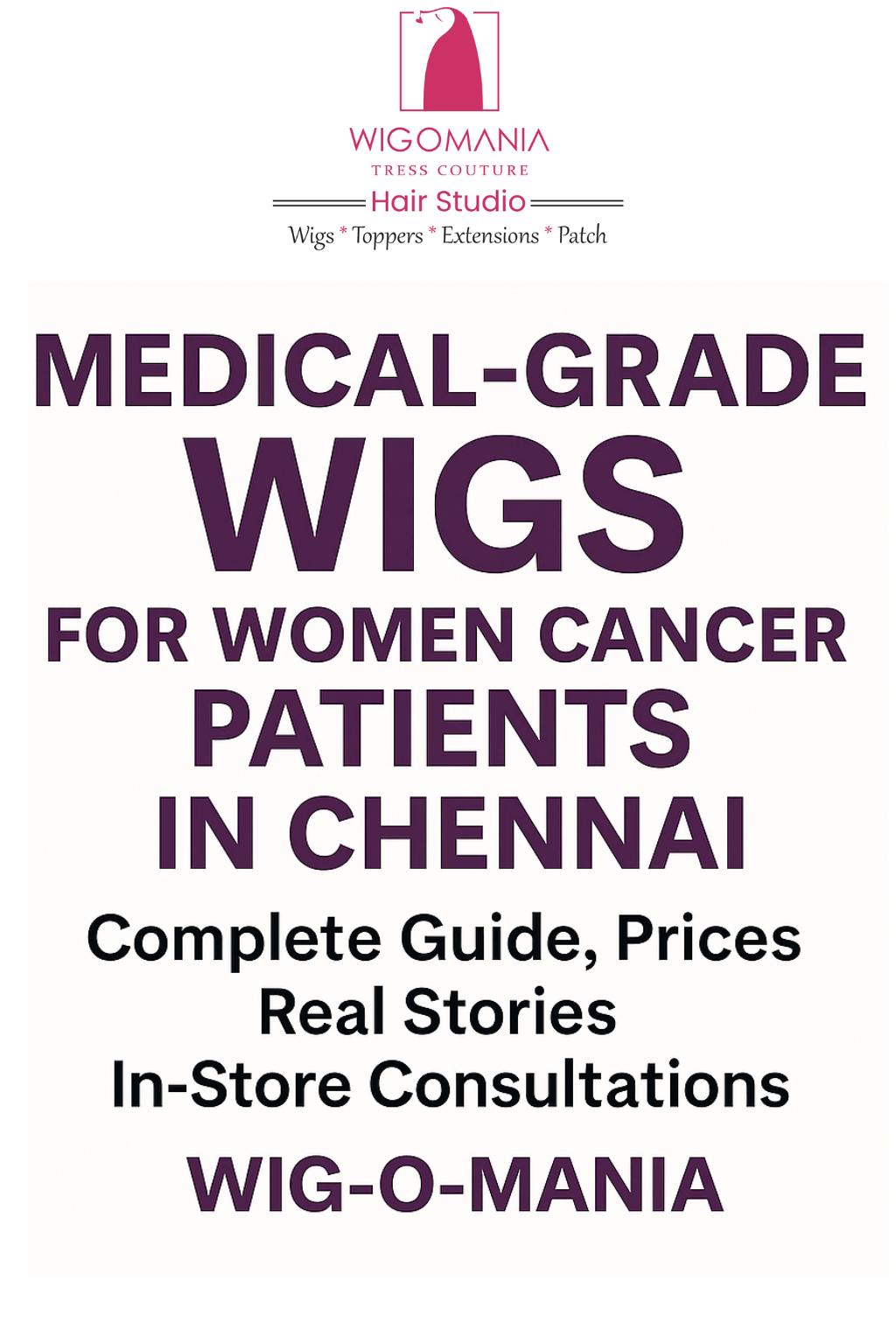 Medical-Grade Wigs for Women Cancer Patients in Chennai