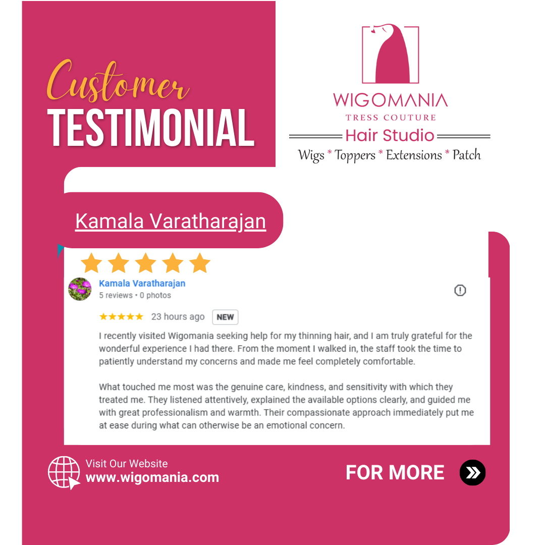 Real Client Review – Wigs for Women in Chennai | Wig-O-Mania